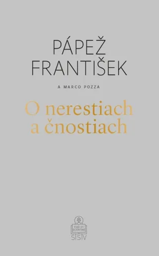 O nerestiach a čnostiach