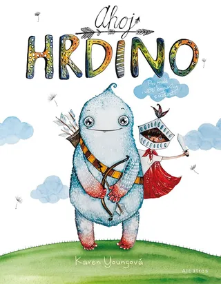 Ahoj hrdino!