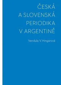 Česká a slovenská periodika v Argentině